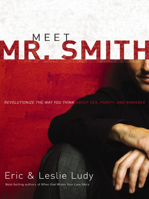 Title details for Meet Mr. Smith by Eric Ludy - Available